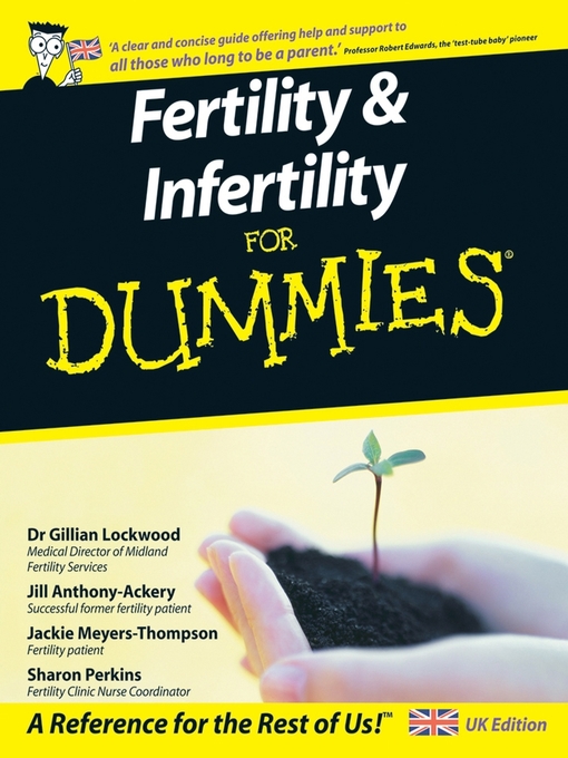 Title details for Fertility and Infertility For Dummies by Gillian Lockwood - Available